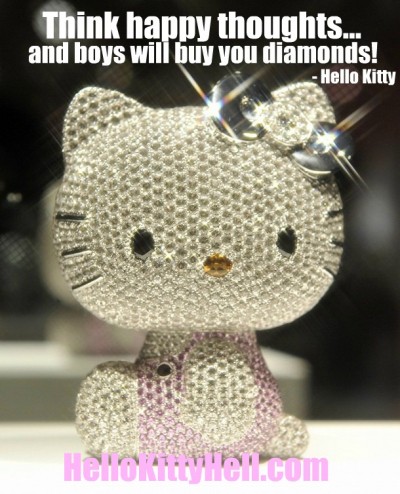 Hello Kitty diamonds quote think happy thoughts and boys will buy you diamonds!